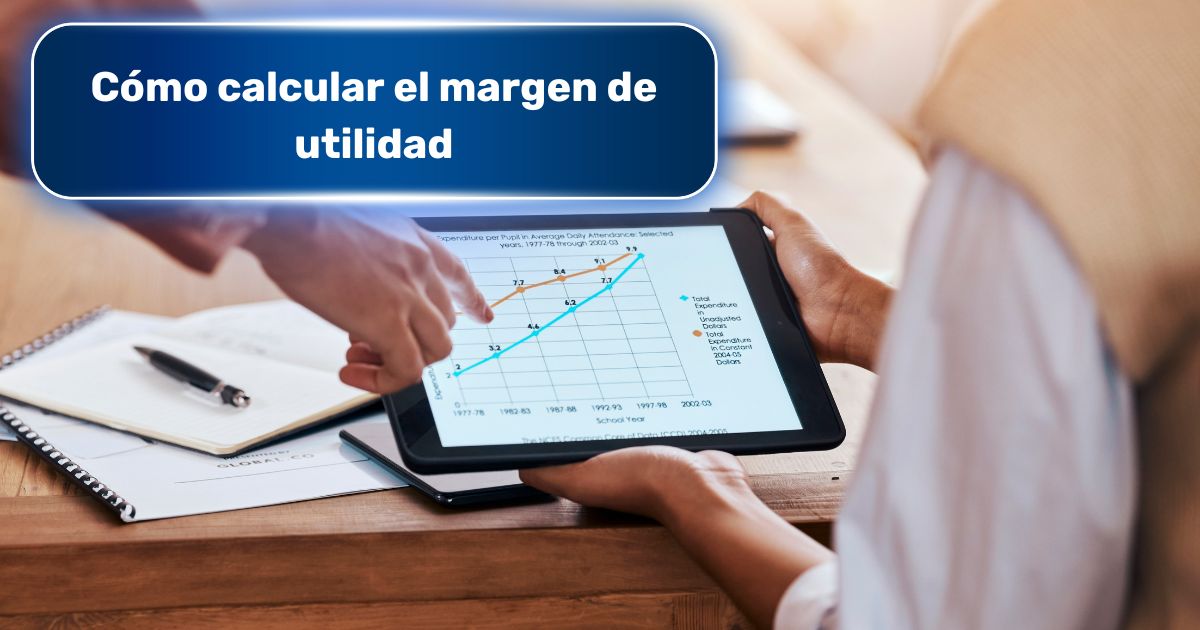 Cómo calcular el margen de utilidad - Bind ERP